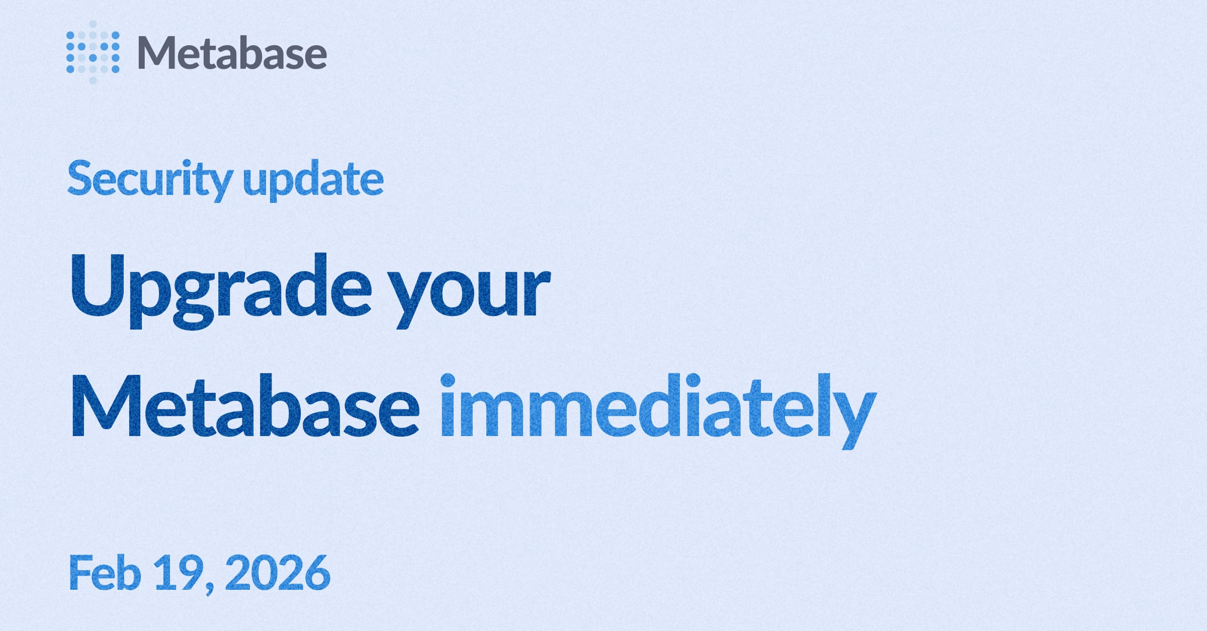 Security update available for Metabase - Please upgrade now Image