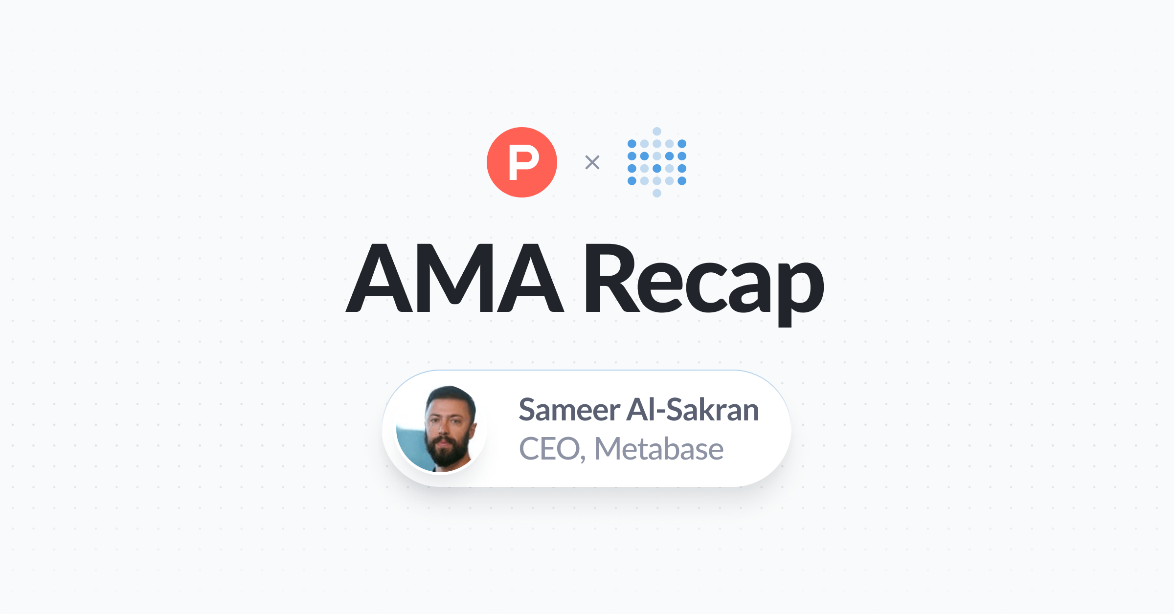 Product Hunt AMA Recap: embedding, open source success, and more Image